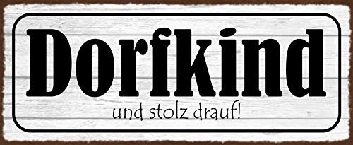Blechschild 27x10cm gewölbt Dorfkind und stolz drauf Sprüche Deko Geschenk Schild