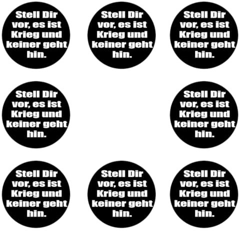 Sammys Shirt Store 8 Stück Aufkleber 4cm rund Stell Dir vor es ist Krieg und keiner geht hin Sticker Sparpack gut haftend Aktiv Werden