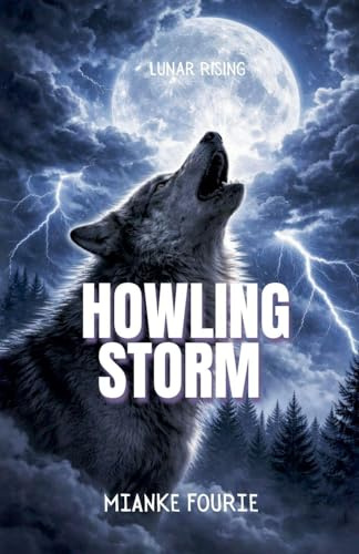 Howling Storm (Lunar Rising, Band 1)