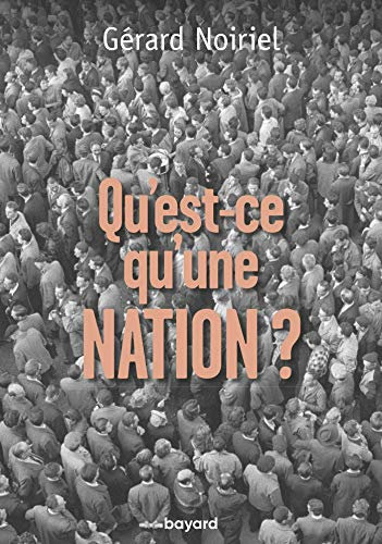 Qu'est-ce qu'une nation ? (French Edition)