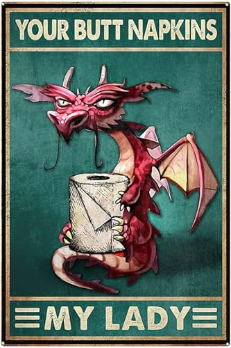 kisoyo Dragon Your Butt Servietten, My Lady-Schilder, Badezimmerschilder, Po-Servietten, WC-Dekor-Blechschild für Männerhöhle, 30,5 x 40,6 cm