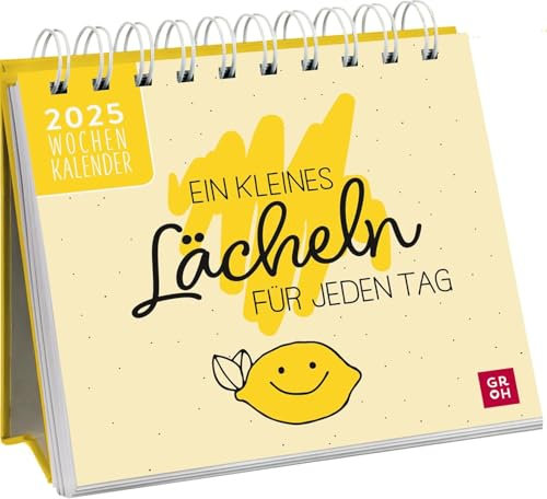 Ein kleines Lächeln für jeden Tag - Mini-Wochenkalender 2025 - Groh-Verlag - Tischkalender zum Aufstellen mit 53 Fotos, Sprüchen und Zitaten - 13,5 cm x 14 cm