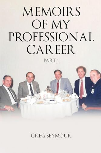 Memoirs of My Professional Career: Part 1