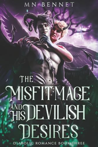 The Misfit Mage and His Devilish Desires: Diabolic Romance