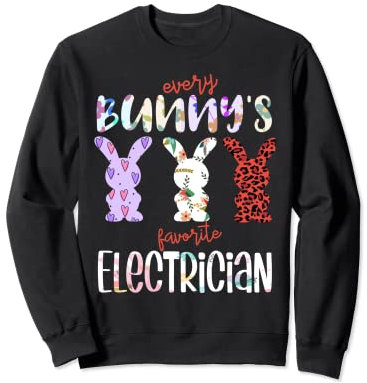Every Bunny's Favorite Elektriker Osterhase Sweatshirt