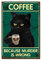 CREATCABIN Metall-Blechschild Schwarze Katze Kaffee,Wanddekoration,Kunst,Vintage-Poster,Hängende Eisenmalerei-Plaketten,Skelett-Tasse Für Cafés,Bar,Zuhause Im Freien,30x20cm Weil Mord Falsch Ist