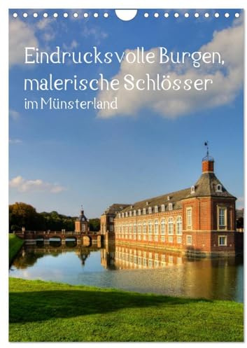 Eindrucksvolle Burgen, malerische Schlösser im Münsterland (Wandkalender 2026 DIN A4 hoch), CALVENDO Monatskalender: Burgen und Schlösser im Münsterland (CALVENDO Orte)