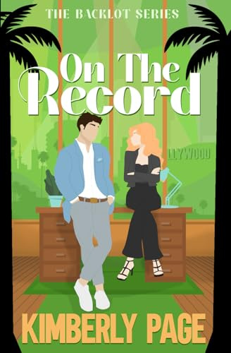 On The Record (The Backlot Series, Band 3)