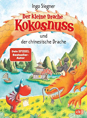 Der kleine Drache Kokosnuss und der chinesische Drache (Die Abenteuer des kleinen Drachen Kokosnuss 28)