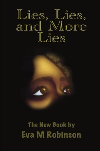 Lies, Lies and More Lies