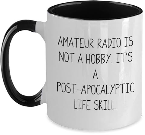 Amateur Radio Enthusiasts Gifts for Christmas - Two Tone Coffee Mug 'Amateur Radio Is Not A Hobby. It's A Post-apocalyptic Life Skill.'