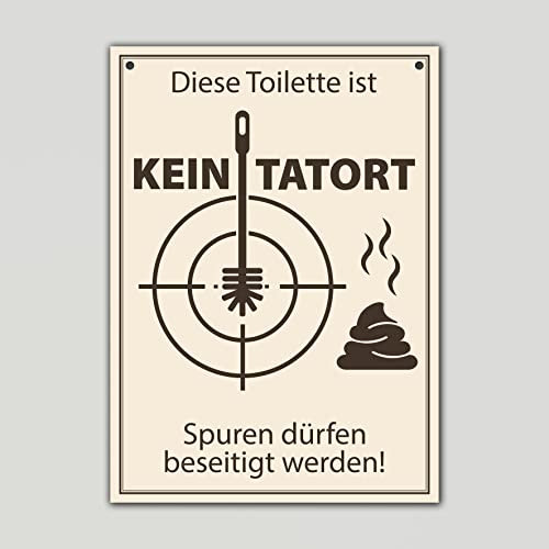 WC Schild die Toilette ist kein Tatort BxH 18x25cm aus stabilen Alu Dibond mit vorgebohrten Löscher fürs Bad und Gästeklo