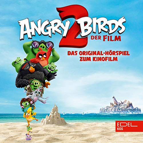 Angry Birds 2. Das Original-Hörspiel zum Kinofilm