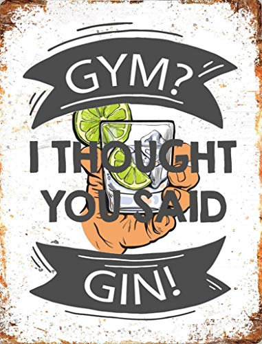 BigBazza Novelty Retro Vintage Wall tin Plaque 20x15cm - Ideal for Pub shed Bar Office Man Cave Home Bedroom Dining Room Kitchen Gift - Gym Thought said GIN Alcohol Drink Metal Funny Sign