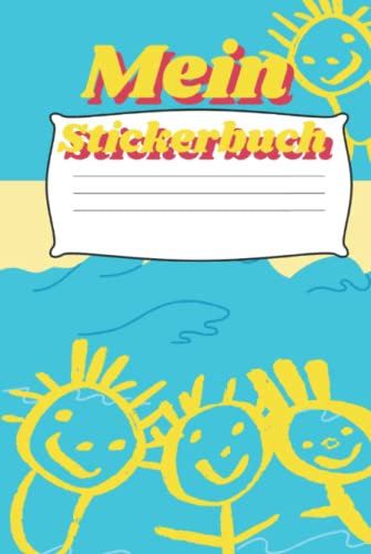 Kinder Sticker Album / Mein Stickerbuch: Meine Stickersammlung: Sticker-Sammelbuch für Jungen/Mädchen/Kinder mit 100 Blanko-Seiten, auf denen Du deine ... oder Scrap Book (Aktivitätsbuch für Kinder)
