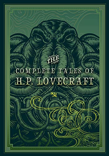 The Complete Tales of H.P. Lovecraft (Knickerbocker Classics)