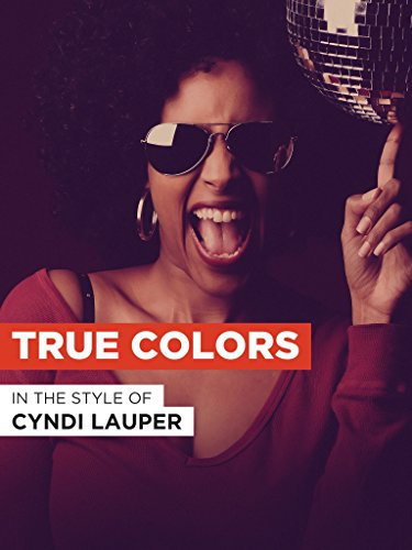 True Colors im Stil von Cyndi Lauper