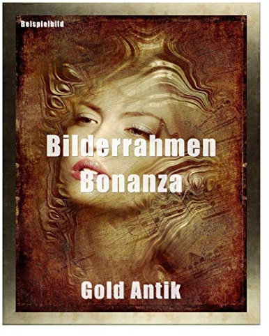Homedecoration Bilderrahmen Bonanza Bildgröße 60 x 85 cm in Gold Antik mit Acrylglas klar 1 mm in 52 Farben