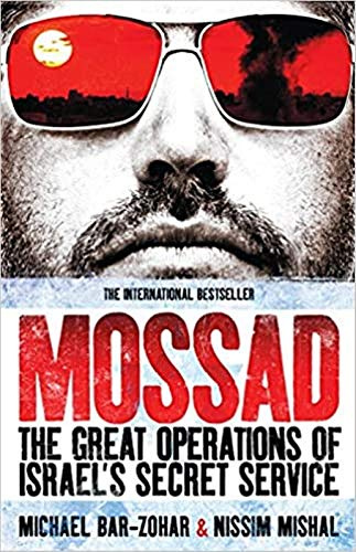 Mossad: The Great Operations of Israel's Secret Service