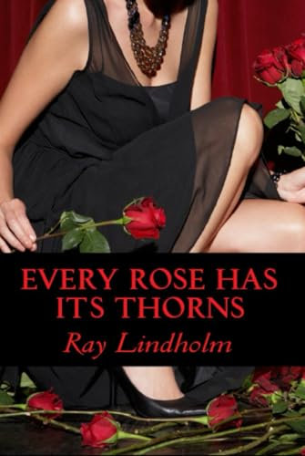 Every Rose Has Its Thorns