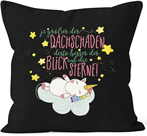 MoonWorks Kissen-Bezug je größer der Dachschaden desto freier der Blick auf die Sterne Unicorn Sprüche Spruch Kissen-Hülle Deko-Kissen Baumwolle Schwarz Unisize
