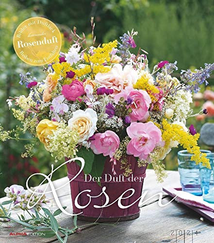 Der Duft der Rosen - Kalender 2024 - Alpha Edition-Verlag - Kalender mit wohl riechendem Duftlack - Wandkalender - 30 cm x 34 cm