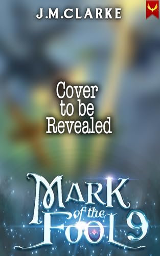 Mark of the Fool 9: A Progression Fantasy Epic (English Edition)