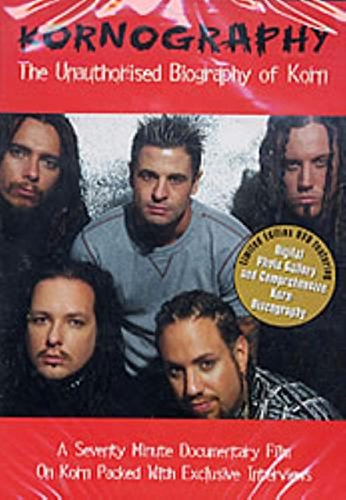Korn - Kornography/The Unauthorised Biography of
