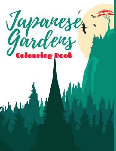 Japanese Gardens Coloring Book: Coloring Pages for Adults & Teens | Japan Themes Such As Garden , Food , Dragon , Building ,Mandala And More |Beautiful And Relaxing |