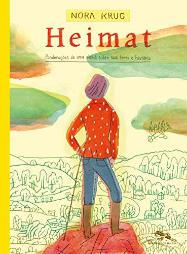 Heimat: Ponderações de uma alemã sobre sua terra e história (Portuguese Edition)
