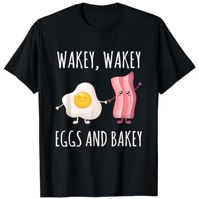 Wakey Wakey Eggs And Bakey Breakfast Skillet Bacon Lovers T-Shirt
