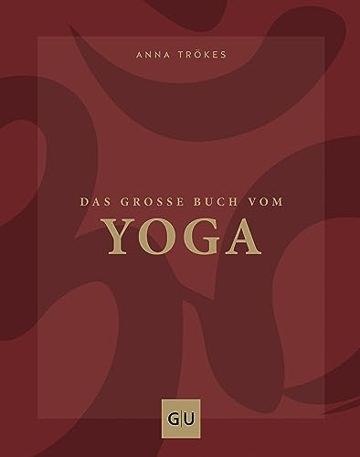 Das große Buch vom Yoga (GU Yoga & Pilates)
