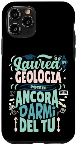 Custodia per iPhone 11 Pro Gadget Divertente Regalo Scherzo Festa Laurea In Geologia