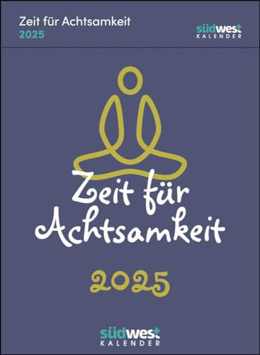 Zeit für Achtsamkeit - Tagesabreißkalender 2025 zum Aufstellen oder Aufhängen - Mehr Gelassenheit, Flow und innere Balance für jeden Tag - Südwest-Verlag - Aufstellkalender - 11 cm x 15 cm