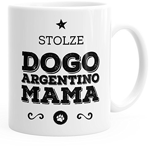 MoonWorks Kaffee-Tasse Stolze Dogo Argentino Mama Dogo Argentino Besitzerin Hundebesitzerin weiß Unisize
