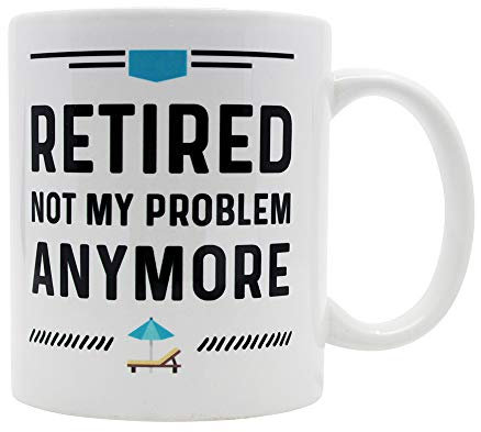 Casitika Divertidas tazas de café de jubilación feliz. Ideas de tazas de broma para hombres y mujeres. Retired Not My Problem Anymore. Taza divertida para compañeros de trabajo. Taza de cerámica