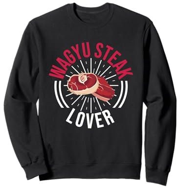 Wagyu Steakliebhaber Grillen BBQ A5 Rind Foodie Enthusiast Sweatshirt