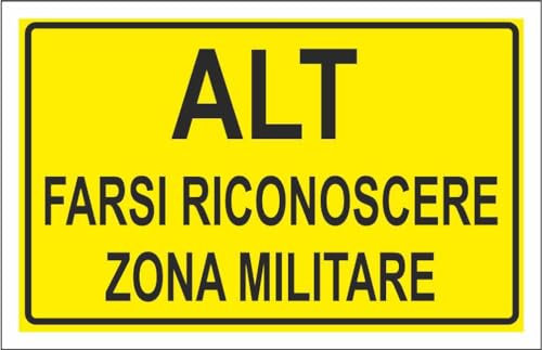 M-ITALY CARTELLO SEGNALETICO - ALT FARSI RICONOSCERE ZONA MILITARE - Adesivo Extra Resistente, Pannello in Forex, Pannello In Alluminio (30x42, Alluminio)