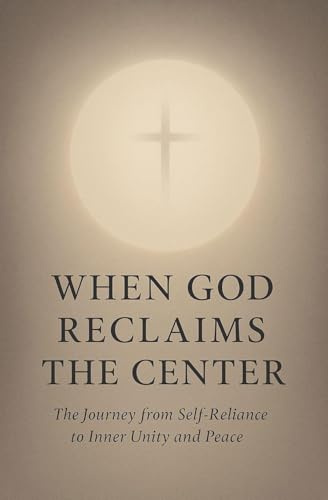When God Reclaims the Center
