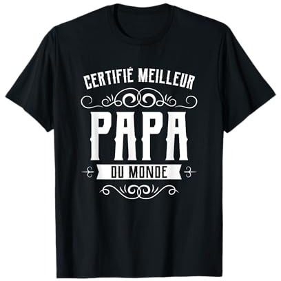 Meilleur Papa du monde Super Cadeau Fête des pères T-Shirt