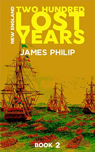 Two Hundred Lost Years (New England Book 2) (English Edition)