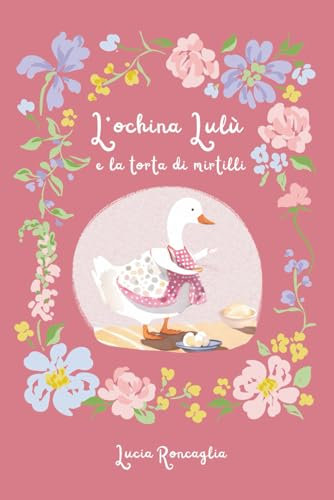 L'ochina Lulù e la torta di mirtilli