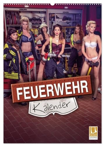 Feuerwehrkalender 2026 (Wandkalender 2026 DIN A2 hoch), CALVENDO Monatskalender: Heiße Frauen in Feuerwehr - Einsatzsituationen (CALVENDO Erotik)