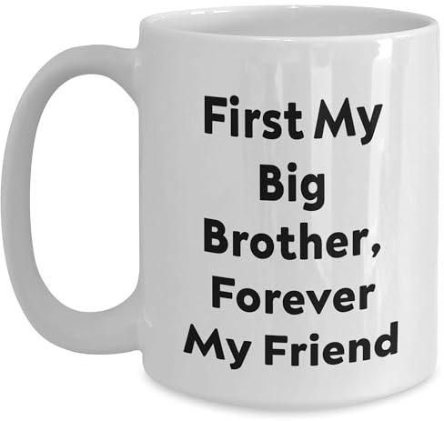 Taza de café blanca con citas de hermano mayor, primer hermano mayor, para siempre mi amigo, regalo único para el día del padre de amigos o familiares