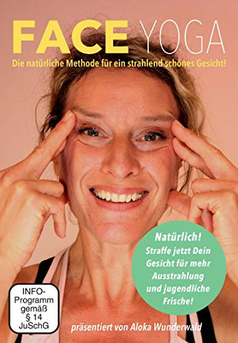 Face Yoga DVD deutsch: Natürlich strahlend und schön mit der Face Yoga Methode | Gesichtsyoga gegen Falten | Gesichtsmuskeln trainieren um jünger und frischer auszusehen | Gesichtsyoga statt Botox