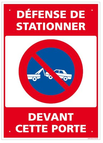 Panneau Défense De Stationner Devant Cette Porte Alu 2 Mm - 150 X 210 Mm Signalisation Rectangulaire Prépercée Avec Kit De Fixation Fabrication Française