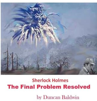Sherlock Holmes The Final Problem Resolved