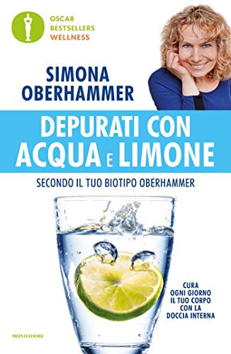 Depurati con acqua e limone secondo il tuo biotipo Oberhammer: Il rimedio naturale quotidiano utilizzato con successo da migliaia di persone