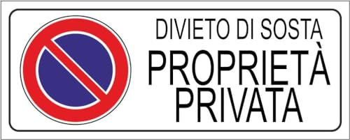 M-ITALY CARTELLO SEGNALETICO UNI - DIVIETO DI SOSTA PROPRIETÀ PRIVATA - Adesivo Extra Resistente, Pannello in Forex, Pannello In Alluminio (30x12, Plastica)