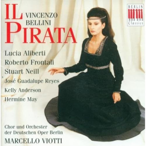 Bellini: Il pirata (Gesamtaufnahme(ital.))